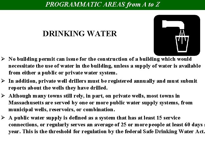 PROGRAMMATIC AREAS from A to Z DRINKING WATER Ø No building permit can issue