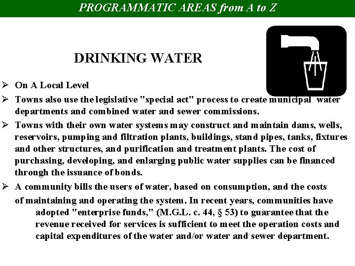 PROGRAMMATIC AREAS from A to Z DRINKING WATER Ø On A Local Level Ø