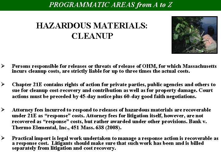 PROGRAMMATIC AREAS from A to Z HAZARDOUS MATERIALS: CLEANUP Ø Persons responsible for releases