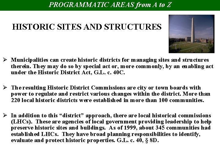 PROGRAMMATIC AREAS from A to Z HISTORIC SITES AND STRUCTURES Ø Municipalities can create