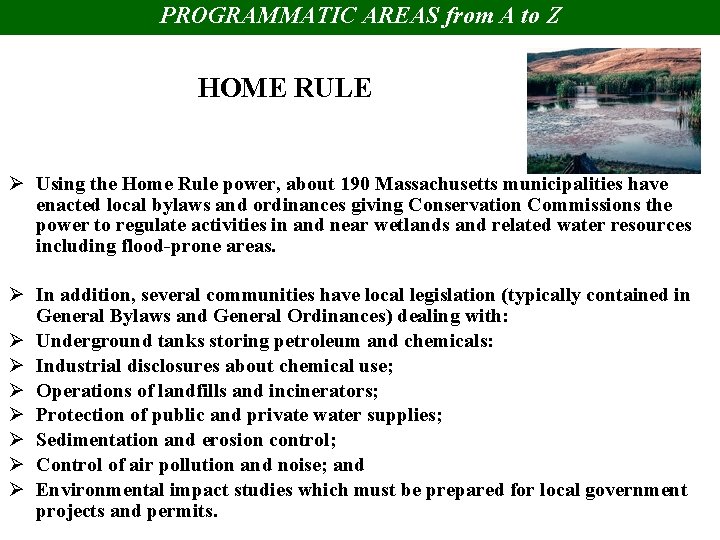 PROGRAMMATIC AREAS from A to Z HOME RULE Ø Using the Home Rule power,