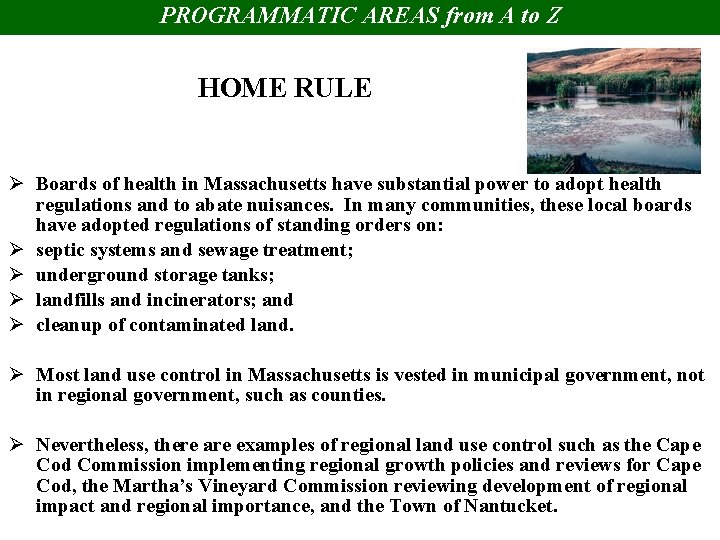 PROGRAMMATIC AREAS from A to Z HOME RULE Ø Boards of health in Massachusetts