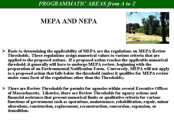 PROGRAMMATIC AREAS from A to Z MEPA AND NEPA Ø Basic to determining the