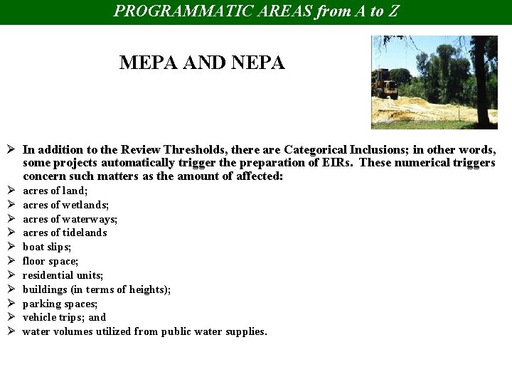 PROGRAMMATIC AREAS from A to Z MEPA AND NEPA Ø In addition to the