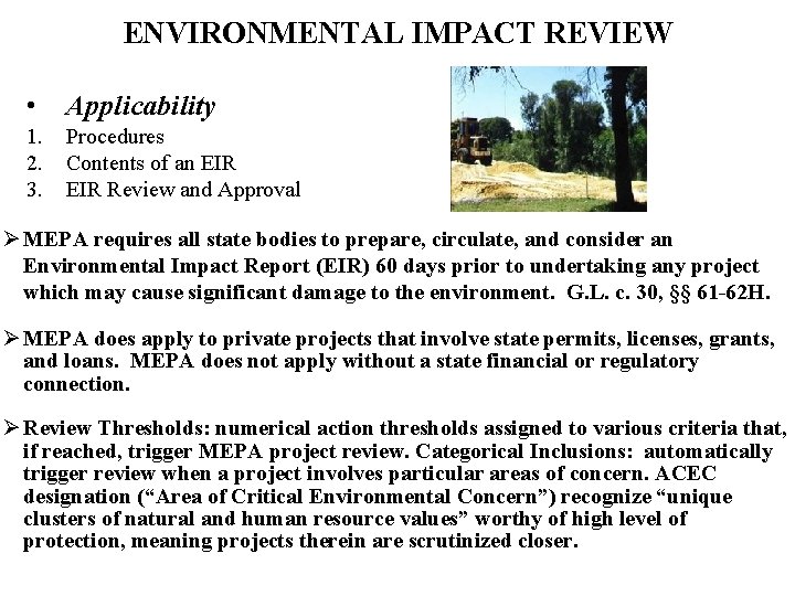 ENVIRONMENTAL IMPACT REVIEW • Applicability 1. 2. 3. Procedures Contents of an EIR Review