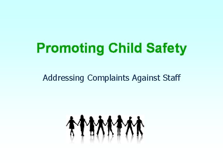 Promoting Child Safety Addressing Complaints Against Staff 