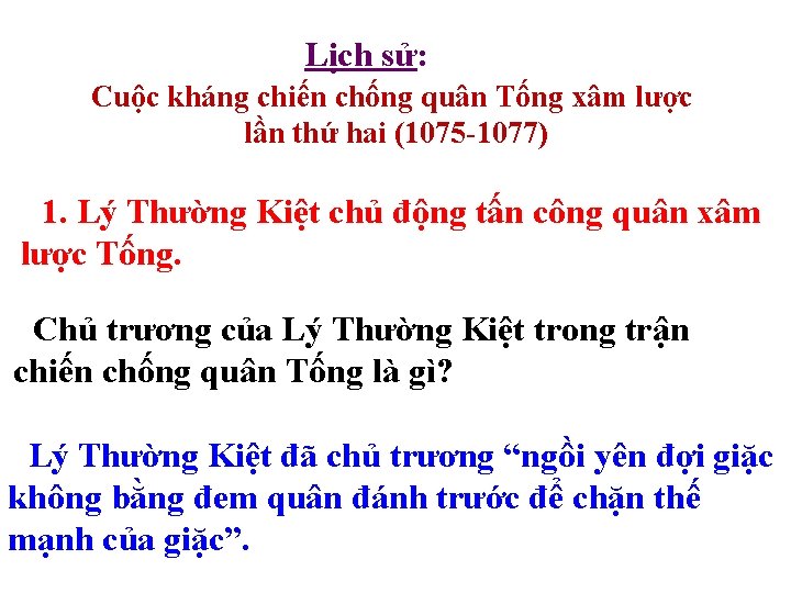 Lịch sử: Cuộc kháng chiến chống quân Tống xâm lược lần thứ hai (1075