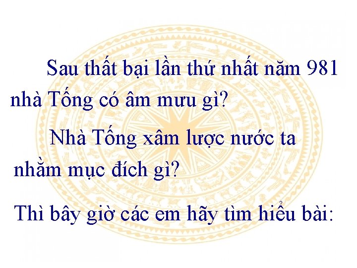 Sau thất bại lần thứ nhất năm 981 nhà Tống có âm mưu gì?