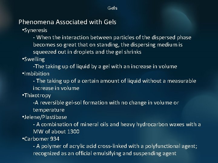 Gels Phenomena Associated with Gels • Syneresis - When the interaction between particles of