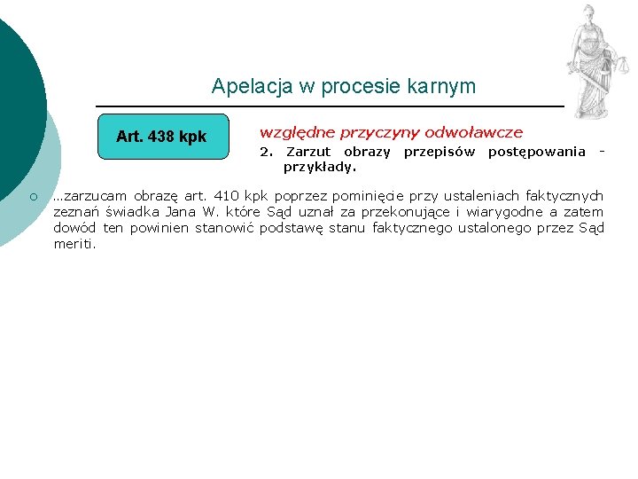 Apelacja w procesie karnym Art. 438 kpk ¡ względne przyczyny odwoławcze 2. Zarzut obrazy