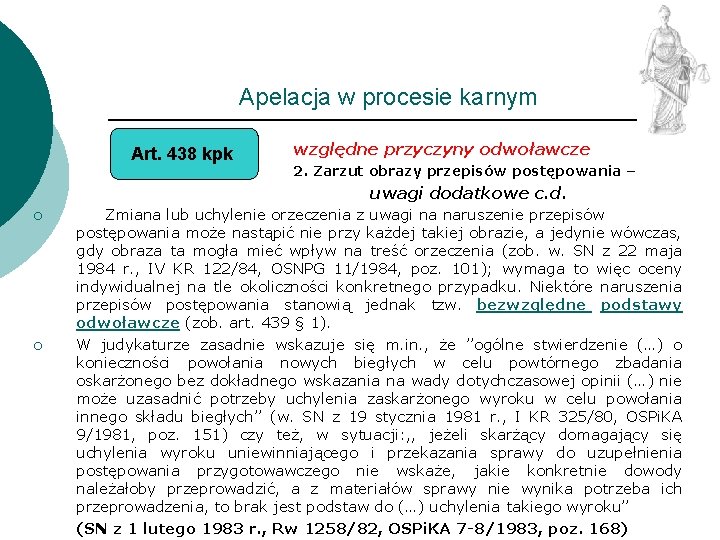 Apelacja w procesie karnym Art. 438 kpk względne przyczyny odwoławcze 2. Zarzut obrazy przepisów