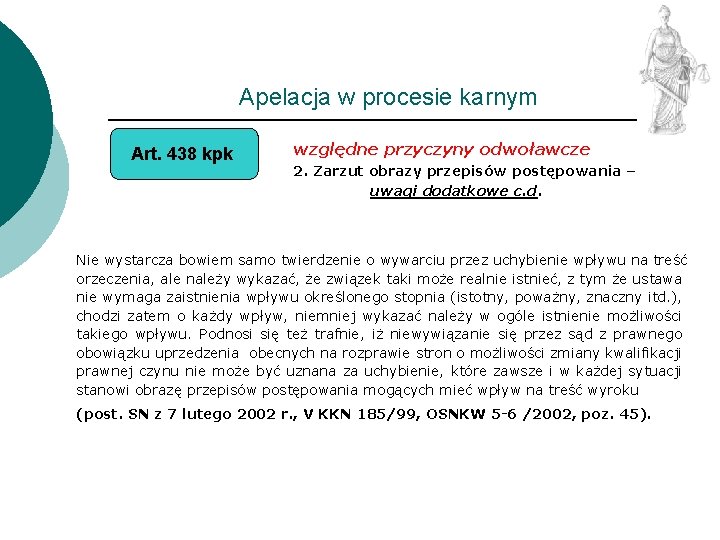 Apelacja w procesie karnym Art. 438 kpk względne przyczyny odwoławcze 2. Zarzut obrazy przepisów