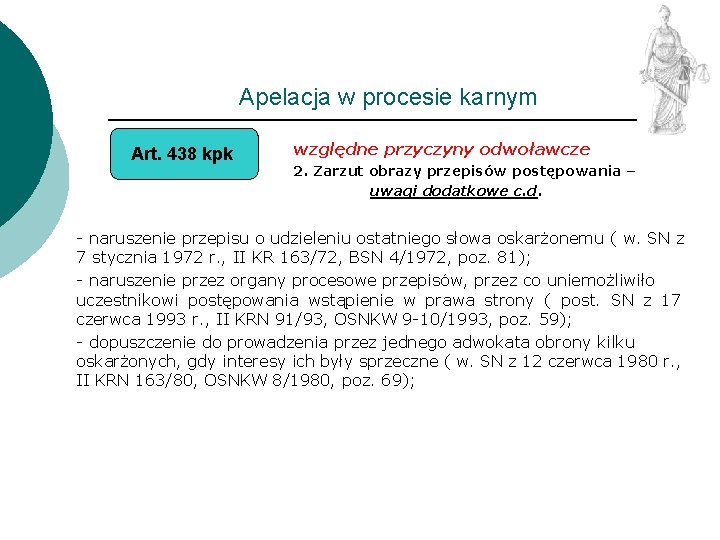 Apelacja w procesie karnym Art. 438 kpk względne przyczyny odwoławcze 2. Zarzut obrazy przepisów