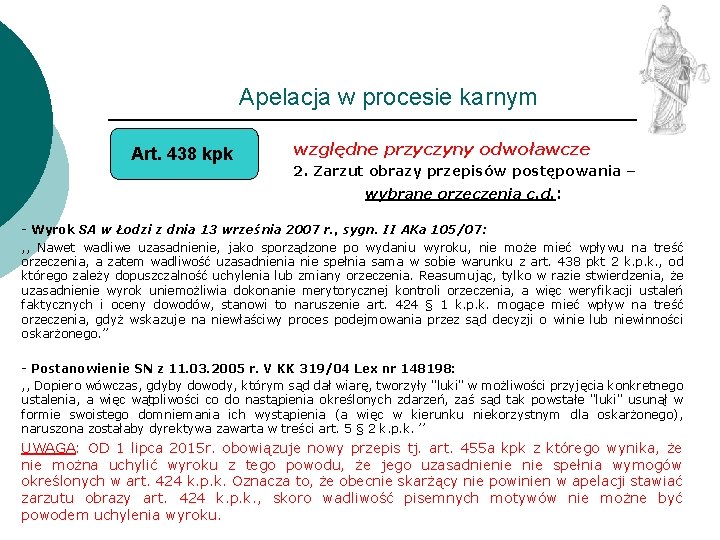 Apelacja w procesie karnym Art. 438 kpk względne przyczyny odwoławcze 2. Zarzut obrazy przepisów