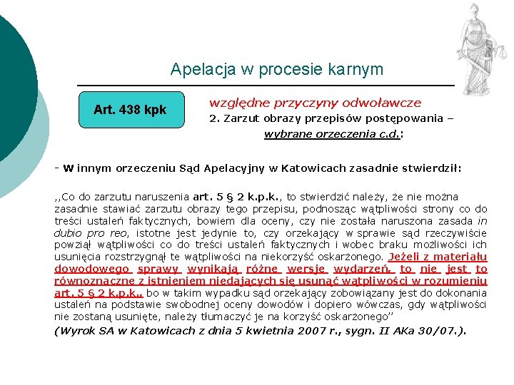 Apelacja w procesie karnym Art. 438 kpk względne przyczyny odwoławcze 2. Zarzut obrazy przepisów