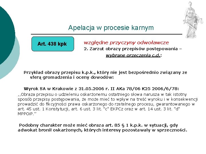 Apelacja w procesie karnym Art. 438 kpk względne przyczyny odwoławcze 2. Zarzut obrazy przepisów