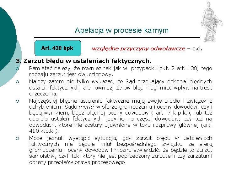 Apelacja w procesie karnym Art. 438 kpk względne przyczyny odwoławcze – c. d. 3.