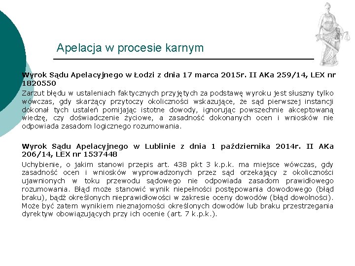 Apelacja w procesie karnym Wyrok Sądu Apelacyjnego w Łodzi z dnia 17 marca 2015