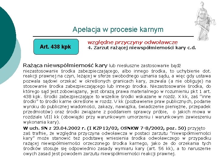 Apelacja w procesie karnym Art. 438 kpk względne przyczyny odwoławcze 4. Zarzut rażącej niewspółmierności