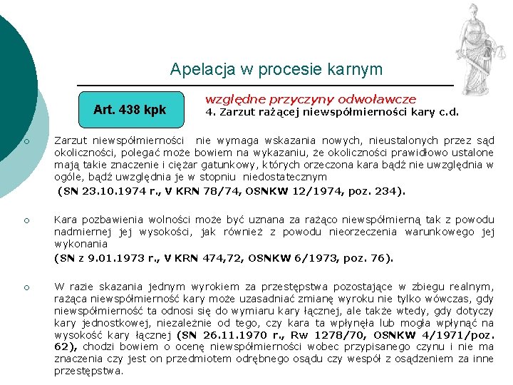 Apelacja w procesie karnym Art. 438 kpk względne przyczyny odwoławcze 4. Zarzut rażącej niewspółmierności