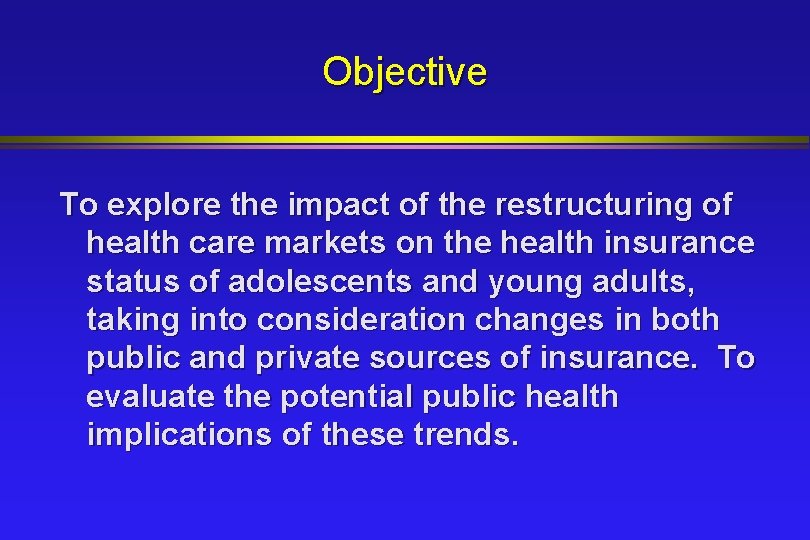 Objective To explore the impact of the restructuring of health care markets on the