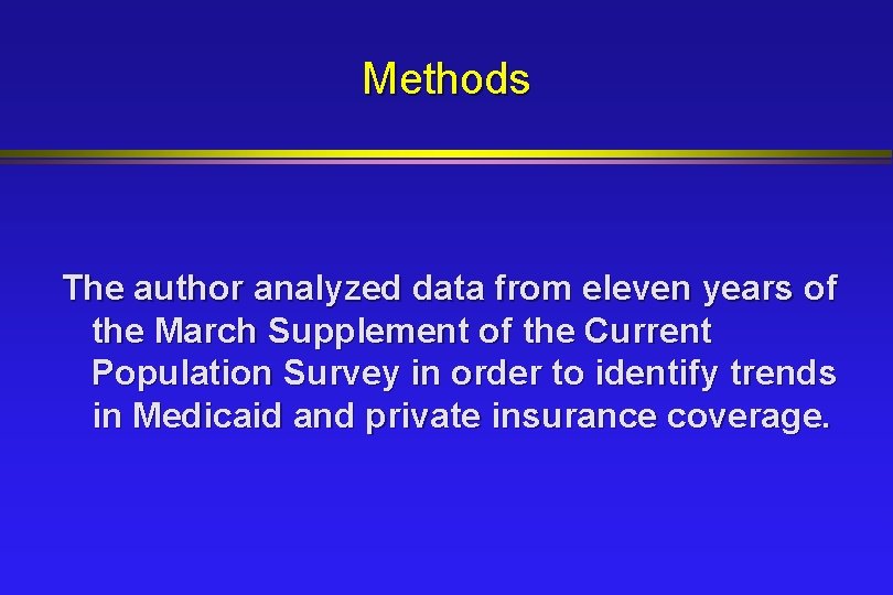 Methods The author analyzed data from eleven years of the March Supplement of the