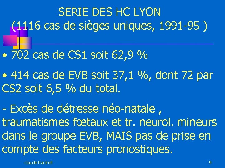 SERIE DES HC LYON (1116 cas de sièges uniques, 1991 -95 ) • 702