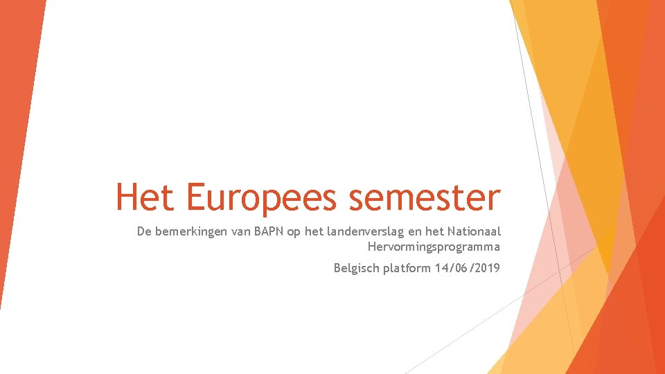 Het Europees semester De bemerkingen van BAPN op het landenverslag en het Nationaal Hervormingsprogramma