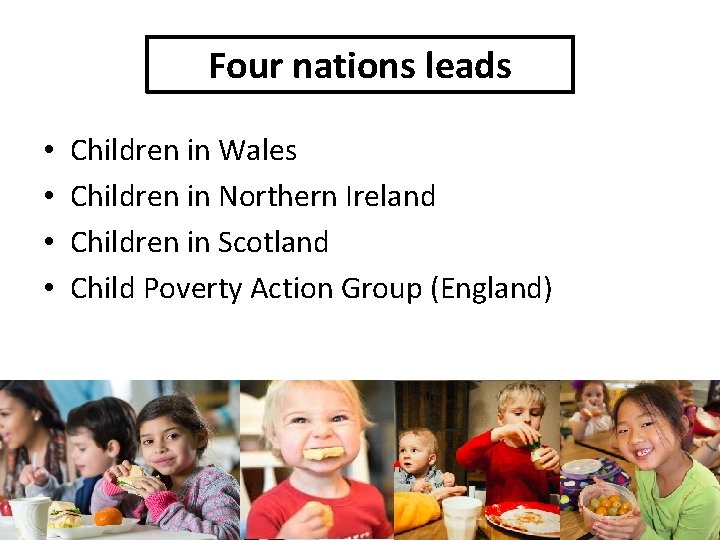 Four nations leads • • Children in Wales Children in Northern Ireland Children in