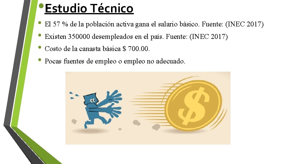  • Estudio Técnico • El 57 % de la población activa gana el