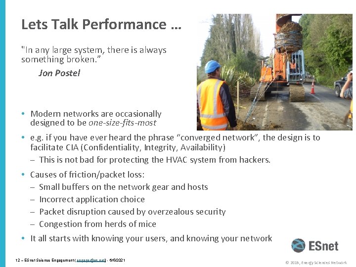 Lets Talk Performance … "In any large system, there is always something broken. ”