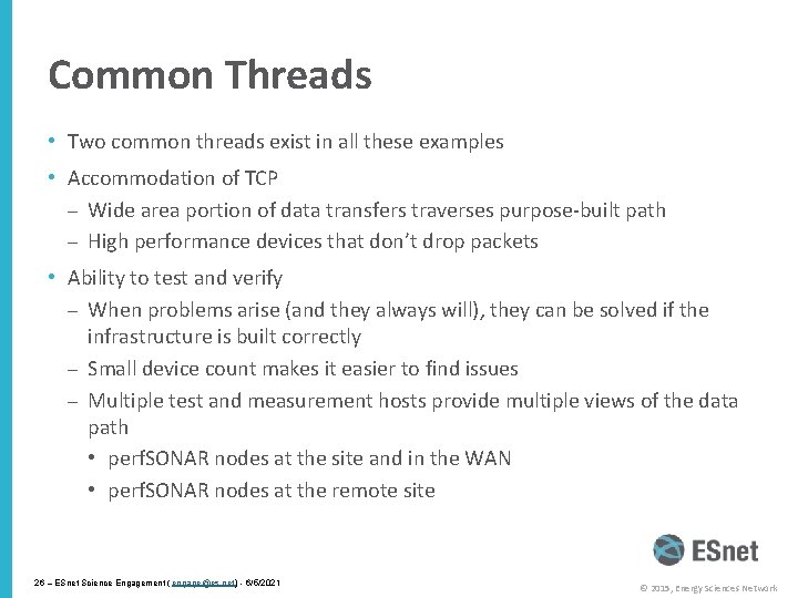 Common Threads • Two common threads exist in all these examples • Accommodation of