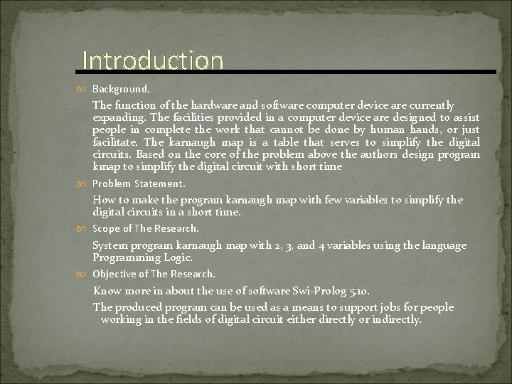 Introduction Background. The function of the hardware and software computer device are currently expanding.