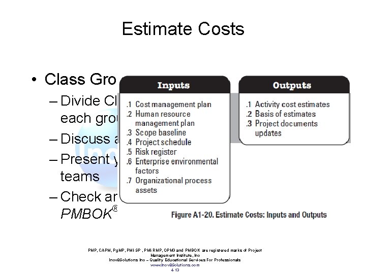 Estimate Costs • Class Group Activity – 30 Minutes – Divide Class into 3