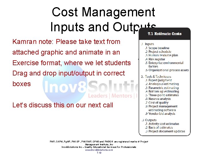 Cost Management Inputs and Outputs Kamran note: Please take text from attached graphic and