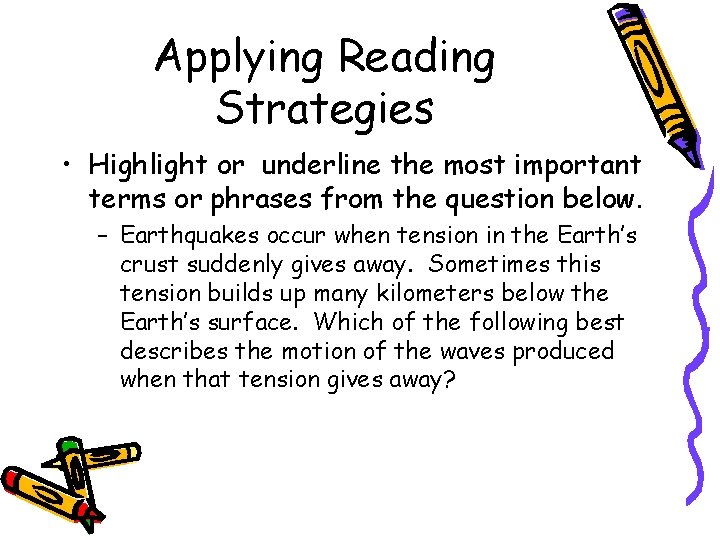 Applying Reading Strategies • Highlight or underline the most important terms or phrases from Applying Reading Strategies • Highlight or underline the most important terms or phrases from