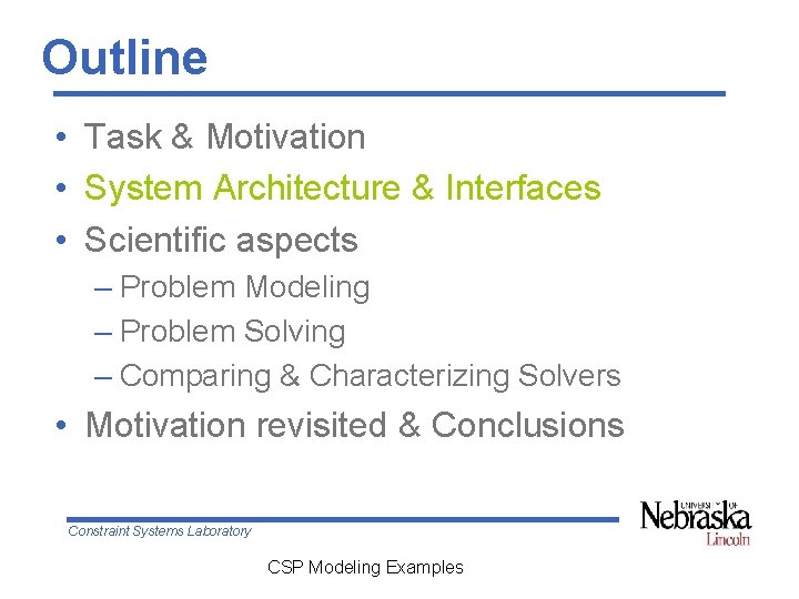 Outline • Task & Motivation • System Architecture & Interfaces • Scientific aspects – Outline • Task & Motivation • System Architecture & Interfaces • Scientific aspects –