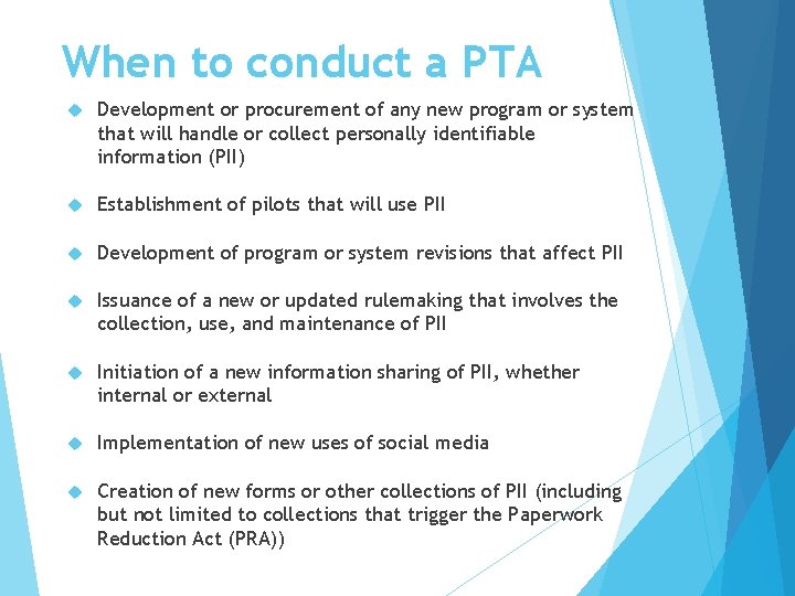 When to conduct a PTA Development or procurement of any new program or system