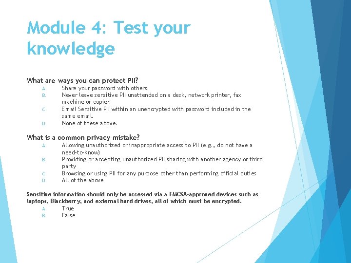 Module 4: Test your knowledge What are ways you can protect PII? A. B.