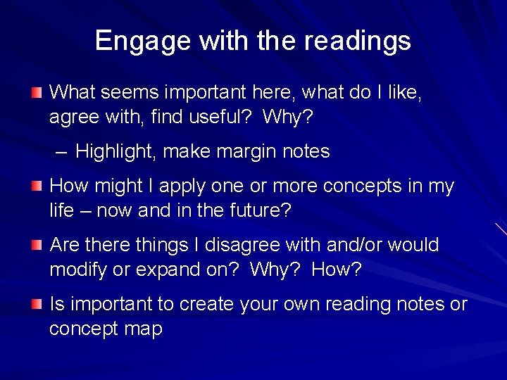 Engage with the readings What seems important here, what do I like, agree with,