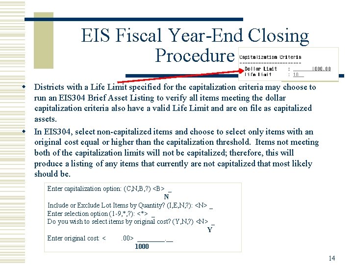 EIS Fiscal Year-End Closing Procedure w Districts with a Life Limit specified for the