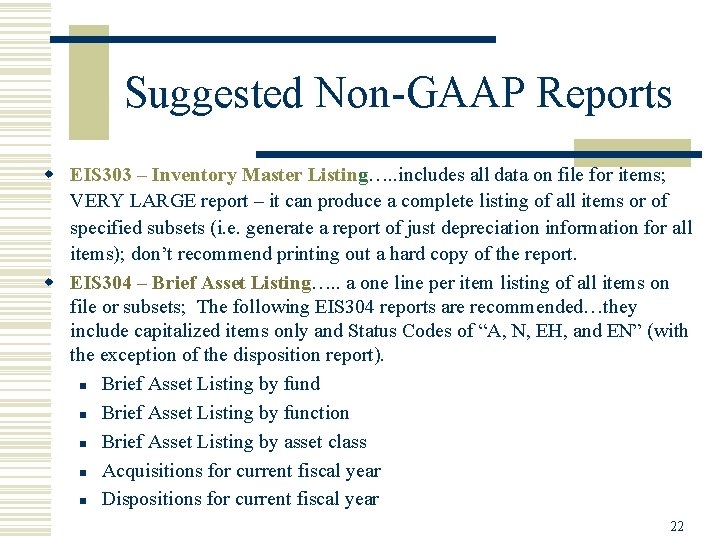 Suggested Non-GAAP Reports w EIS 303 – Inventory Master Listing…. . includes all data