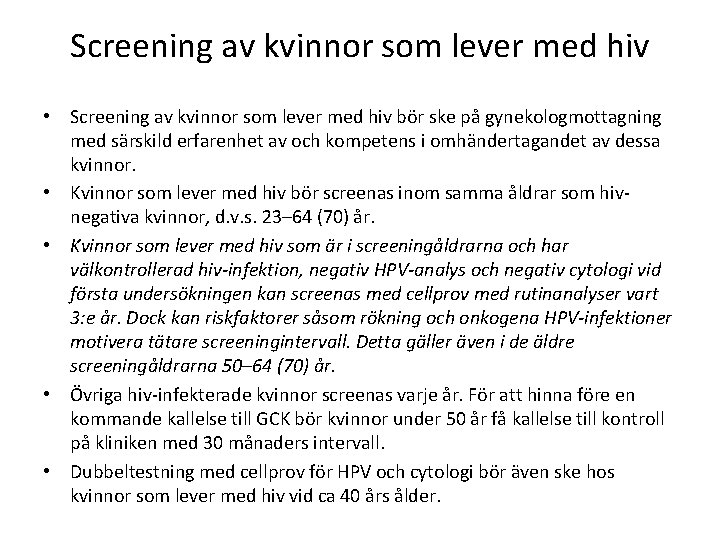 Screening av kvinnor som lever med hiv • Screening av kvinnor som lever med Screening av kvinnor som lever med hiv • Screening av kvinnor som lever med