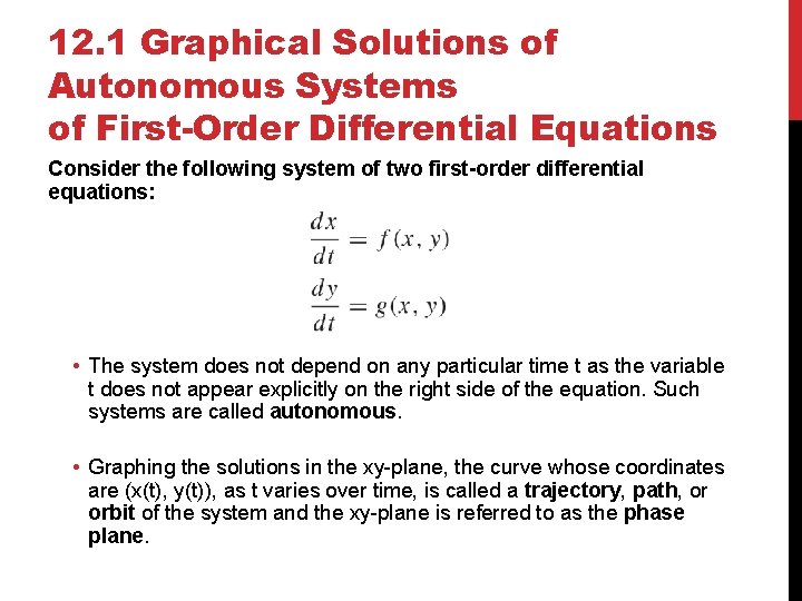 12. 1 Graphical Solutions of Autonomous Systems of First-Order Differential Equations Consider the following