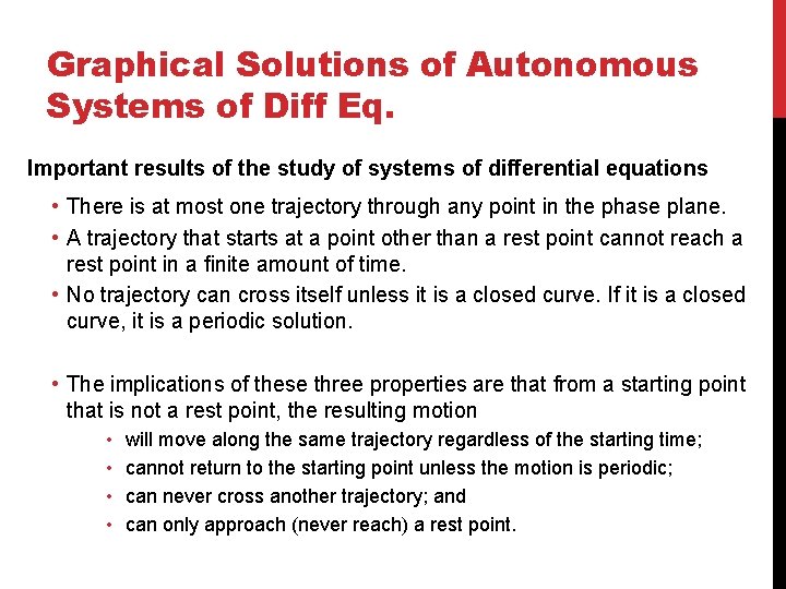 Graphical Solutions of Autonomous Systems of Diff Eq. Important results of the study of