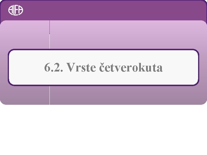 6. 2. Vrste četverokuta 