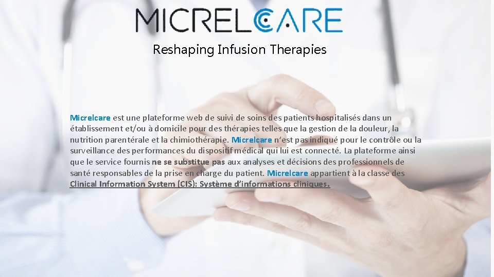 Reshaping Infusion Therapies Micrelcare est une plateforme web de suivi de soins des patients