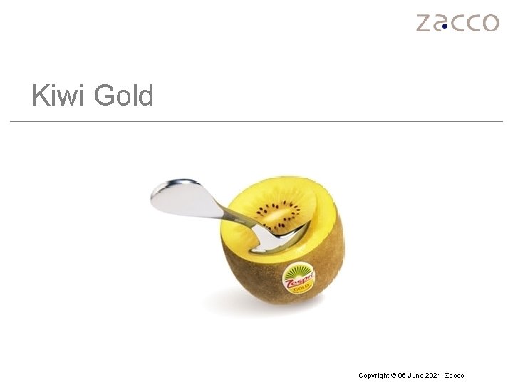 Kiwi Gold Copyright © 05 June 2021, Zacco 