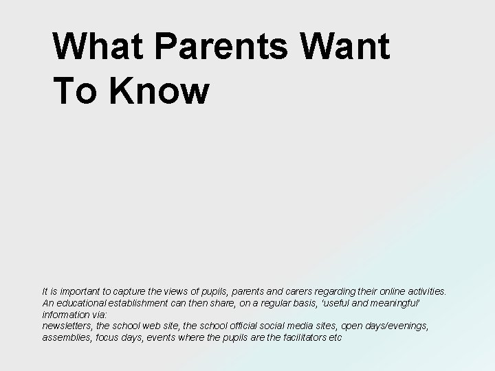 What Parents Want To Know It is important