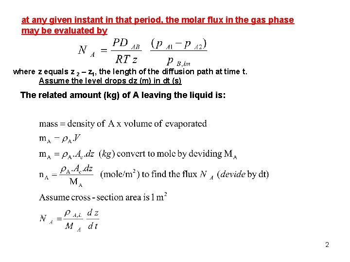 at any given instant in that period, the molar flux in the gas phase